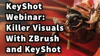 KeyShot Webinar 45: Creating Killer Visuals with ZBrush and KeyShot