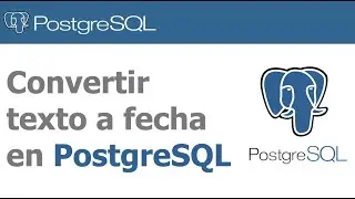 Convertir texto a fecha en PostgreSQL