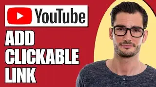 How To Add a Clickable Link To Your YouTube Video Description (Full Guide)