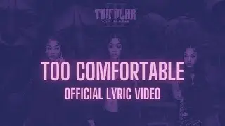 Ann Marie - Too Comfortable [Official Lyric Video]