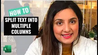 How to split text into multiple columns in Excel