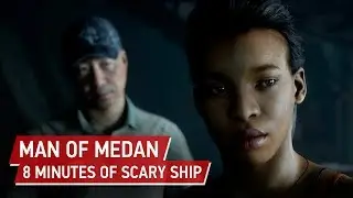 [4K] Man of Medan Gameplay - 8 Minutes of Scary Ship