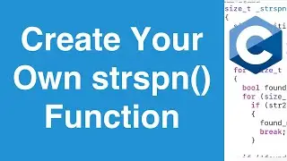 Create Your Own strspn() Function | C Programming Example