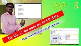 Program 9 : Divide 32 bit data by 16 bit data | 8086 Assembly Language Program | emu8086