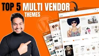 Top 5 Best Multi Vendor WordPress Themes for Online Marketplaces