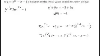 Verify a solution to a differential equation initial value problem