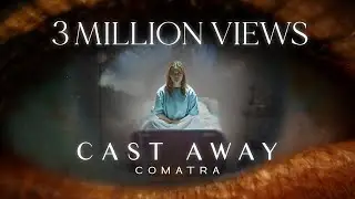 Comatra - Cast Away (Official Music Video)