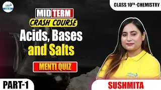 Acids, Bases and Salts | Part 1 + Menti Quiz | Class 10 Chemistry | LIVE | @InfinityLearn_910