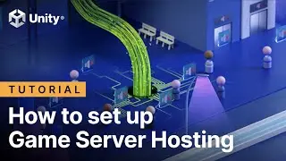 How to set up Game Server Hosting | Unity Gaming Services