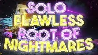 World's First Solo Flawless Root of Nightmares