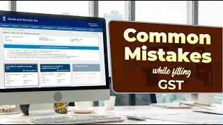 Common Mistakes While Filling GST | N J Jain & Associates |