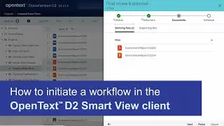 How to initiate a workflow in the OpenText D2 Smart View client | OpenText Documentum D2