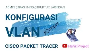 Administrasi Infrastruktur Jaringan - VLAN