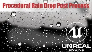 Procedural Rain Drop Post Process in UE4/UE5