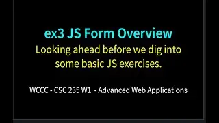 ex3 Form Intro JS Overview