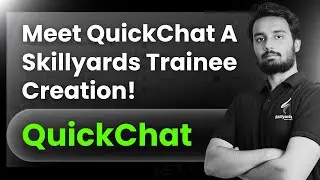 Introducing QuickChat: A Next.js App by a Skillyards Trainee @Skillyardss