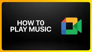 How To Play Music In Google Meet Tutorial