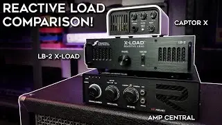 Reactive Load (Loadbox) Comparison! (Captor X, Fractal LB-2 & RedSeven AC)