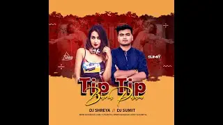 Tip tip barsa paani DJ Shreya x DJ Sumit | PROMO |