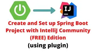 Create and Setup Spring Boot Project Directly in IntelliJ using Plugin | Community Free Edition