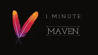 Apache Maven in One Minute: Streamline Your Development!