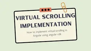 How to implement virtual scrolling in Angular using angular cdk