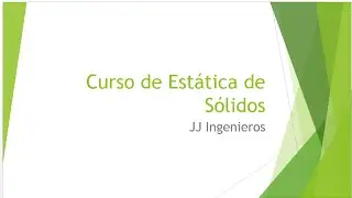 Clase 1. Introducción al curso de Estatica