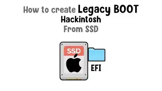 Create legacy boot hackintosh From SSD - legacy bios only