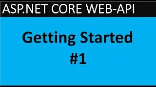 ASP.NET CORE 6.0 WEB API - Getting started