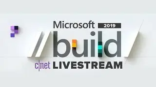 Microsoft Build 2019 developers conference livestream