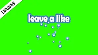 Leave a Like Animations / Green Screen - Chroma Key