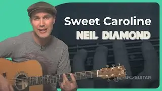 Sweet Caroline Guitar Lesson Neil Diamond