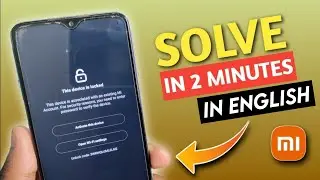 🔴Solve *Activate This Device* Mi account problem bypass lock | This device is lock mi account