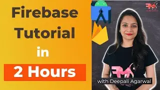 Firebase Database Tutorial for Android App Development | Realtime DB ,Firestore, Cloud Storage