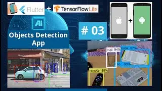 Flutter Object Detection App - TensorFlow Lite Mobile Machine Learning & Deep Learning Course 2021