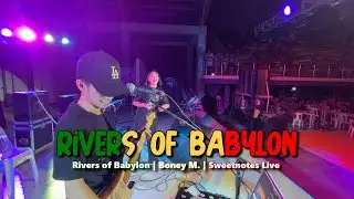 Rivers of Babylon | Boney M. | Sweetnotes Live Cover