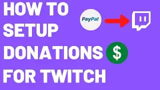 How To Setup Donations For Twitch!