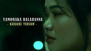 Yamoraka Balaranna Karaoke