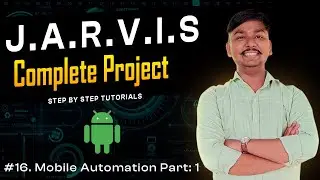 Mobile automation | phone call | SMS send | in Python | Voice assistant | Jarvis | Tutorial 16