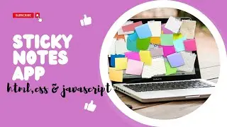Build a Colorful Sticky Note App with HTML, CSS, and JavaScript | Fun Web Development Project