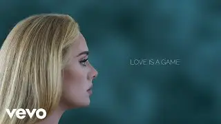 Adele - Love Is A Game (Official Lyric Video)