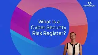 What is a Cyber Security Risk Register | Centraleyes