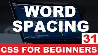 CSS Tutorial 31 : Word spacing