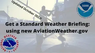 Get a Standard Weather Briefing on Updated Aviation Weather Center: Pilots & Dispatch October 23 AWC