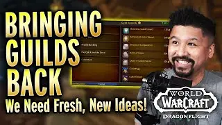 Fresh Takes - Overhauling Guild Systems In World of Warcraft