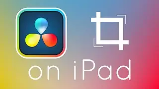 How to Crop Videos in DaVinci Resolve on the iPad