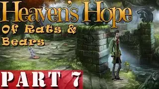 #7| Heaven's Hope Gameplay Guide | Of Rats & Bears | PC Full Let's Play Walkthrough