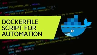 DevOps - Automating Application Dependencies With Dockerfile Script