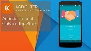 Android Studio Tutorial - Walkthrough/ OnBoarding Slider