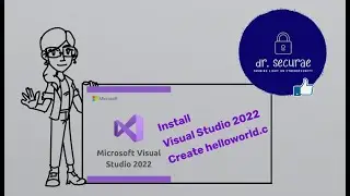 Install Microsoft Visual Studio 2022 | Step-by-step | Beginning C programming | ** helloWorld.c **